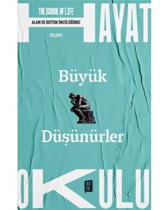 Hayat Okulu - Büyük  Düşünürler