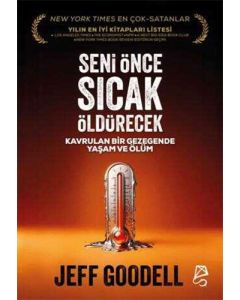 Seni Önce Sıcak Öldürecek