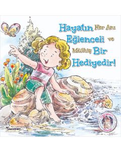 Hayatın Eğlenceli Bir Hediyedir