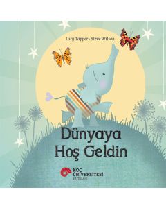 Dünyaya Hoş Geldin