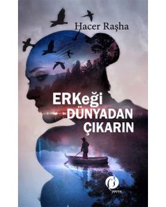 Erkeği Dünyadan Çıkarın