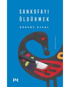 Sankofayı Öldürmek