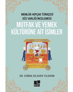 Mutfak Ve Yemek Kültürüne Ait İsimler