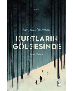 Kurtların Gölgesinde