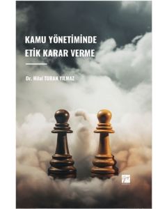 Kamu Yönetiminde Etik Karar Verme