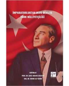İmparatorluktan Ulus Devlete Türk Milliyetçiliği