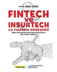 Fintech ve Insurtech ile Finansın Dönüşümü