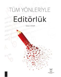 Tüm Yönleriyle Editörlük
