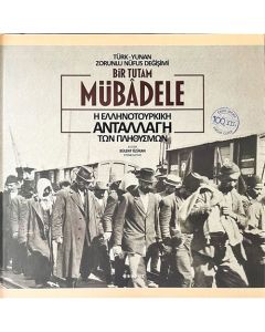 100. Yılında Bir Tutam Mübâdele (Ciltli)