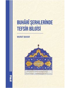 Buharî Şerhlerinde Tefsir Bilgisi