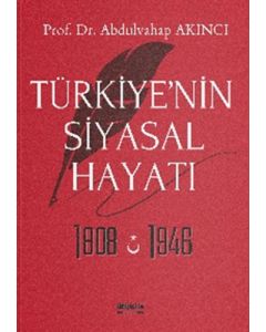 Türkiye’nin Siyasal Hayatı 1808-1946