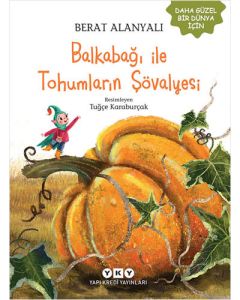 Balkabağı İle Tohumların Şövalyesi