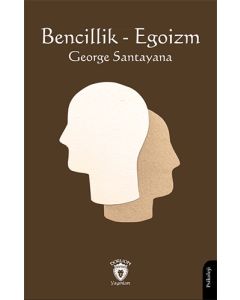 Bencillik - Egoizm