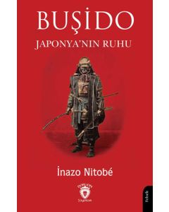 Buşido - Japonya’nın Ruhu