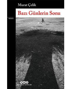 Bazı Günlerin Sonu