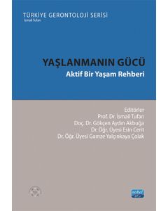 Yaşlanmanın Gücü