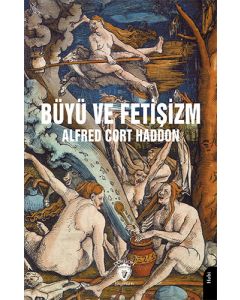 Büyü ve Fetişizm