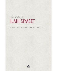 Kur'an'a Göre İlahi Siyaset