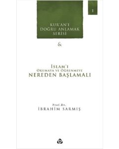 İslam'ı Okumaya ve Öğrenmeye Nereden Başlamalı