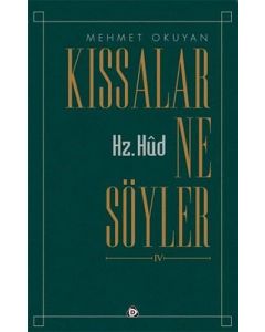 Kıssalar Ne Söyler 4 - Hz.Hud