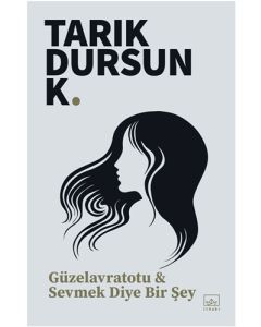 Güzelavratotu & Sevmek Diye Bir Şey