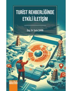 Turist Rehberliğinde Etkili İletişim