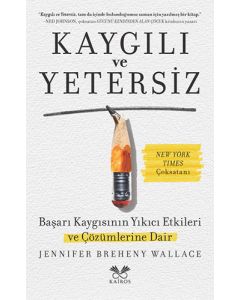 Kaygılı ve Yetersiz