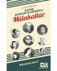 Kadın Romancılarımızla Mulakatlar