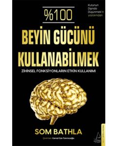 %100 Beyin Gücünü Kullanabilmek