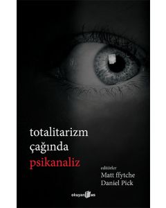 Totalitarizm Çağında Psikanaliz