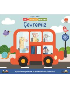 Sen Hazırsan Başlıyoruz! Çevremiz
