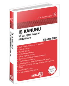 İş Kanunu ve Çalışma Yaşamı Kanunları 