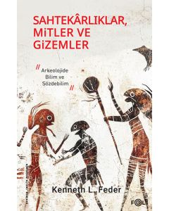 Sahtekarlıklar, Mitler ve Gizemler