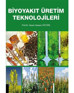 Biyoyakıt Üretim Teknolojileri