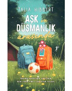 Aşk ve Düşmanlık Arasında