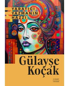 Yaratıcı Yazmanın Hazzı