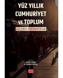 Yüz Yıllık Cumhuriyet Ve Toplum