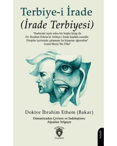 Terbiye-i İrade (İrade Terbiyesi)