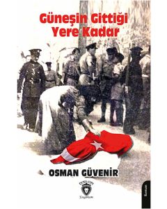Güneşin Gittiği Yere Kadar