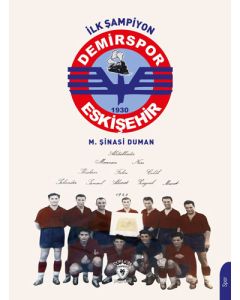 İlk Şampiyon Eskişehir Demirspor