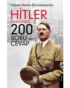 Hitler Hakkında 200 Soru ve Cevap