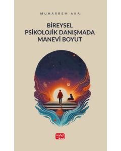 Bireysel Psikolojik Danışmada Manevi Boyut