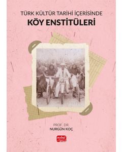 Türk Kültür Tarihi İçerisinde Köy Enstitüleri