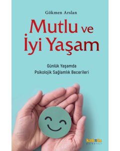 Mutlu ve İyi Yaşam