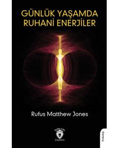 Günlük Yaşamda Ruhani Enerjiler