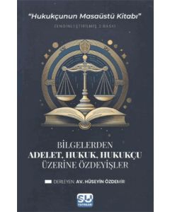 Adalet, Hukuk, Hukukçu Üzerine Özdeyişler
