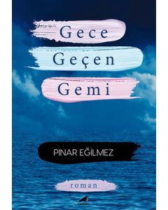 Gece Geçen Gemi