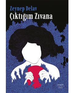 Çıktığım Zıvana