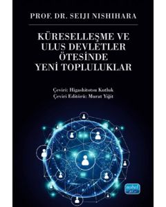 Küreselleşme ve Ulus Devletler Ötesinde Yeni Topluluklar