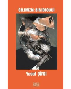 Özlemizm - Bir İdeoloji